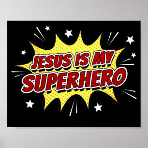 Jesus is My Superhero Kids & Adult Christian Faith Poster