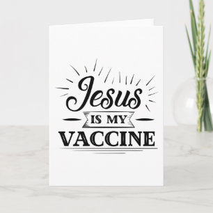 Jesus Is My Vaccine Card