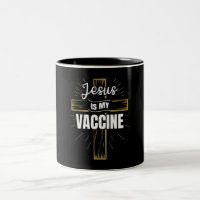 Jesus Is My Vaccine Christian Faith