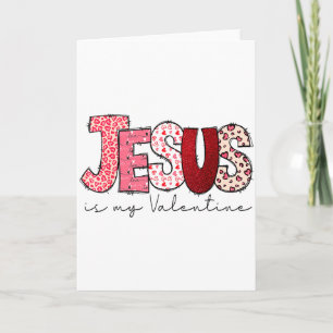 Jesus Is My Valentine Christian Faith Religious Va Card