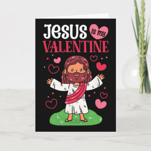 Jesus Is My Valentine Christian Valentine's Day Card