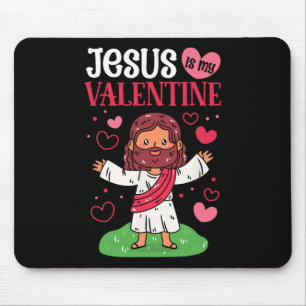 Jesus Is My Valentine Christian Valentine's Day Mouse Pad