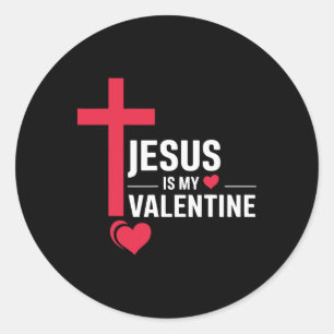 Jesus Is My Valentine Classic Round Sticker