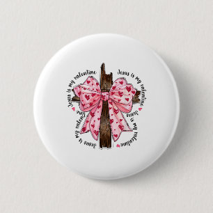 Jesus Is My Valentine Coquette Bow Christian Heart 6 Cm Round Badge