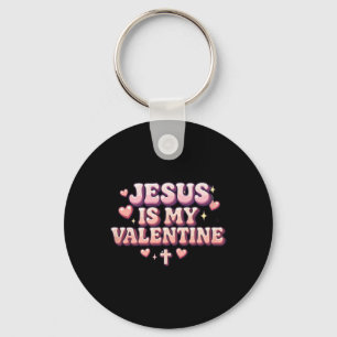 Jesus Is My Valentine Cute Christian Faith Design Key Ring
