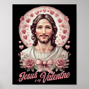 Jesus Is My Valentine Day Coquette Bow Cross Faith Poster