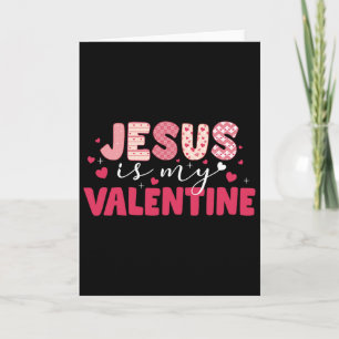 Jesus Is My Valentine Heart V-day Christian Boys G Card