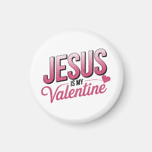 Jesus Is My Valentine Magnet