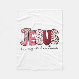 Jesus Is My Valentine Religious God Christian Vale Fleece Blanket