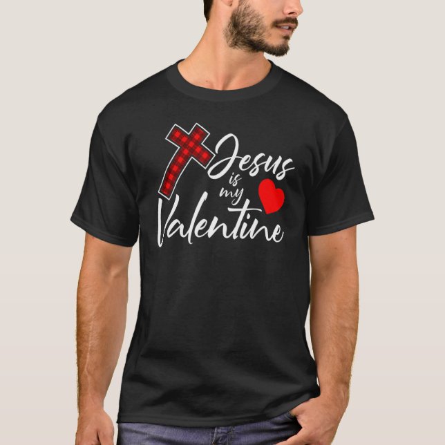 Jesus Is My Valentines Day Cool V Day Plaid Cross  T-Shirt (Front)