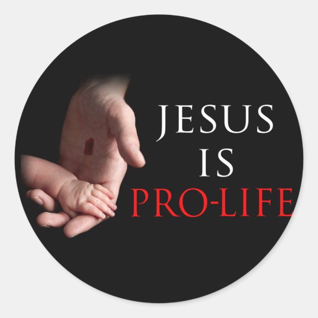 Jesus Is Pro-Life Classic Round Sticker (Front)