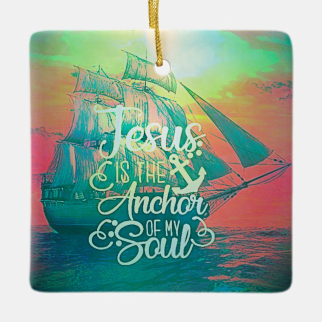 Jesus is the Anchor Ceramic Ornament (Front)