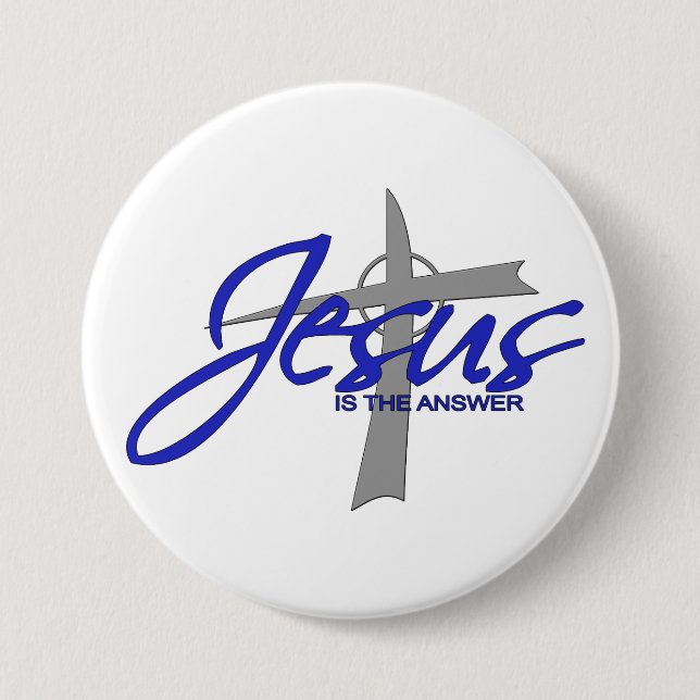 Jesus is the Answer 7.5 Cm Round Badge (Front)