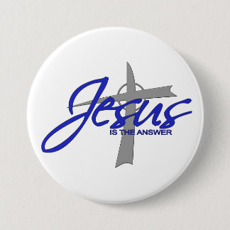 Jesus is the Answer 7.5 Cm Round Badge
