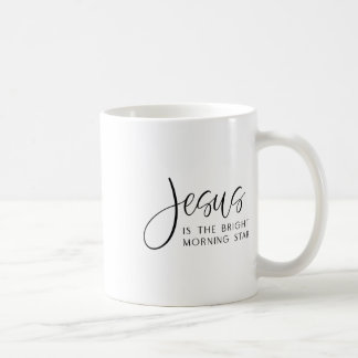 Jesus Is The Bright Morning Star Easter Jesus Chri Coffee Mug