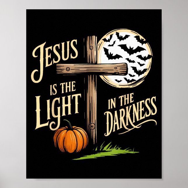 Jesus Is The Light In The Darkness Christian Hallo Poster (Front)