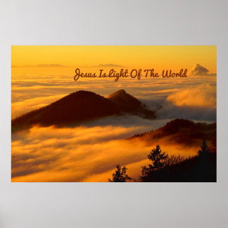"Jesus Is The Light Of The World" Poster