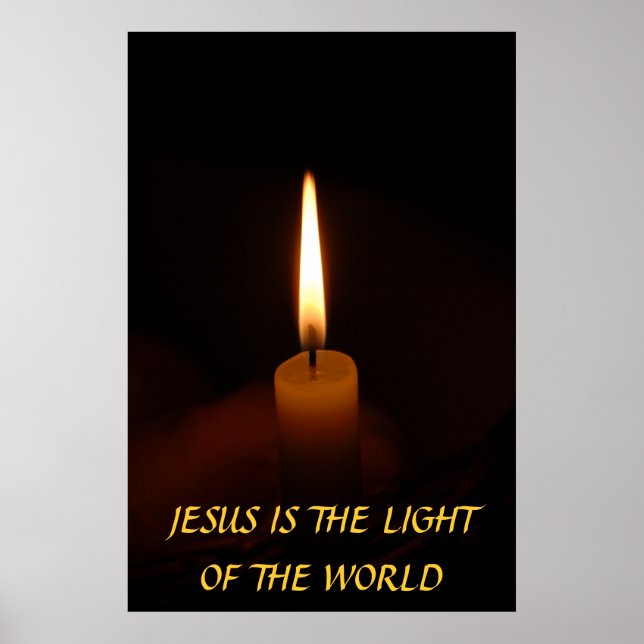 JESUS IS THE LIGHT OF THE WORLD... Religious poste Poster (Front)