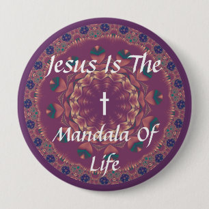 JESUS IS THE MANDALA OF LIFE 10 CM ROUND BADGE