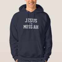 Jesus Is The Messiah Hoodie