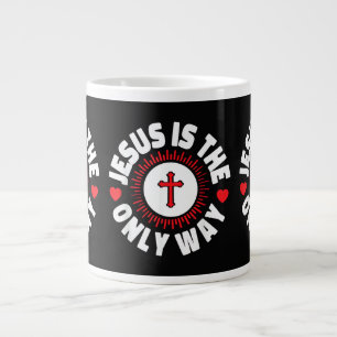 Jesus Is The Only Way Christianity Large Coffee Mug