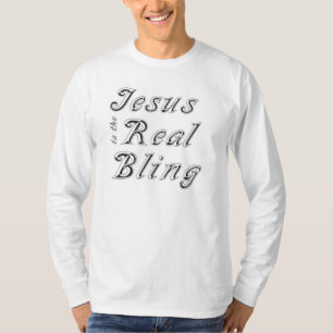 Jesus is the Real Bling T-Shirt