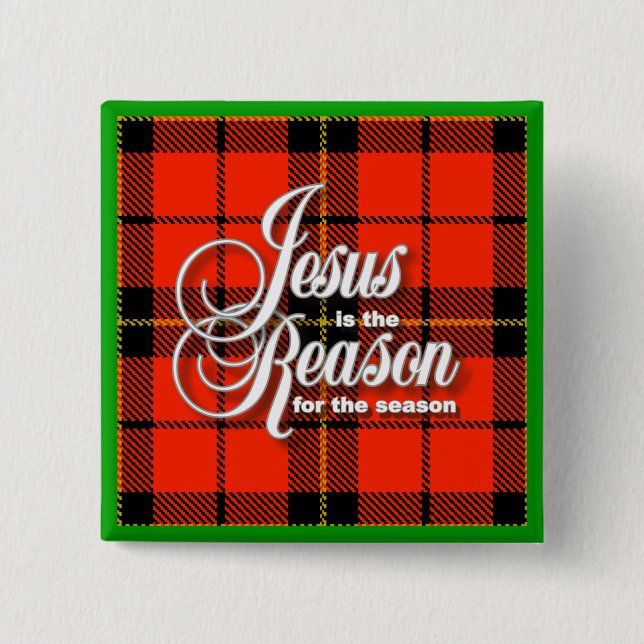 Jesus is the Reason 15 Cm Square Badge (Front)