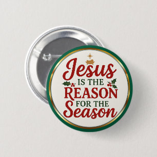 Jesus Is the Reason – Christian Christmas 6 Cm Round Badge