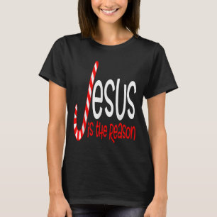 Jesus Is The Reason Christian Religious Christmas T-Shirt