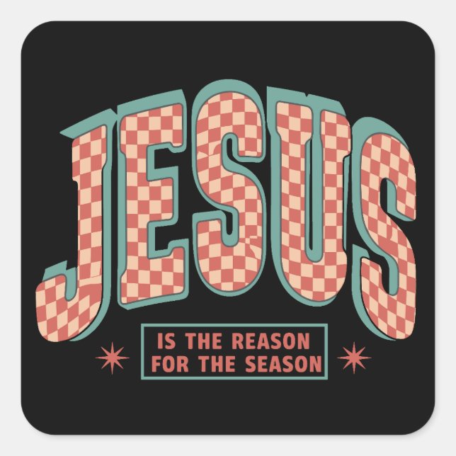 Jesus Is The Reason Christmas Christian Retro  Square Sticker (Front)