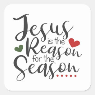 Jesus Is The Reason Christmas  Square Sticker