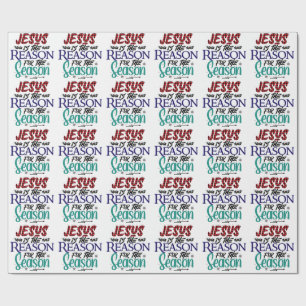 Jesus is the Reason" Christmas Wrapping paper