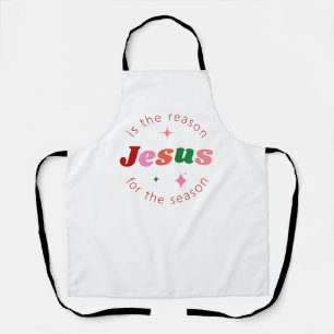 Jesus is the Reason Festive Christmas Holiday Apron