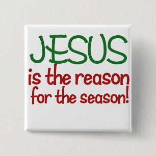 Jesus is the reason for the Season 15 Cm Square Badge