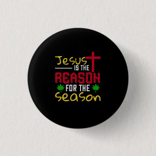 Jesus Is The Reason For The Season 3 Cm Round Badge
