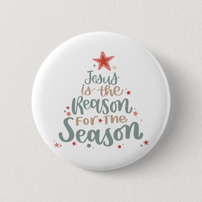 Jesus is the Reason for the Season 6 Cm Round Badge (Front)