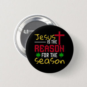 Jesus Is The Reason for The Season 6 Cm Round Badge