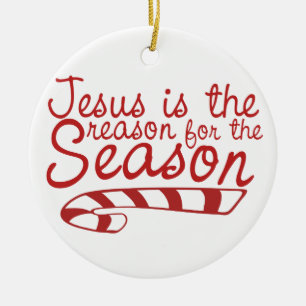 Jesus is the Reason for the Season Ceramic Ornament