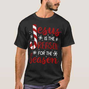 Jesus Is The Reason For The Season Christian Candy T-Shirt