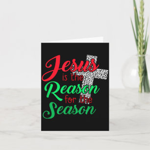 Jesus Is The Reason For The Season Christian Chris Card