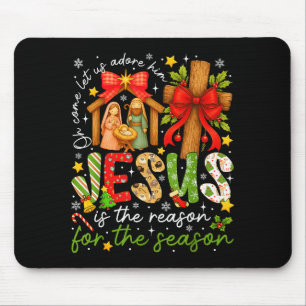 Jesus Is The Reason For The Season Christian Chris Mouse Pad