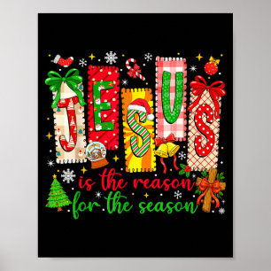 Jesus Is The Reason For The Season Christian Chris Poster