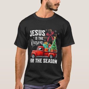 Jesus Is The Reason For The Season Christian Chris T-Shirt