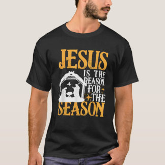 Jesus Is The Reason For The Season Christian Chris T-Shirt