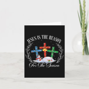 Jesus Is The Reason For The Season Christian Faith Card