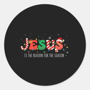 Jesus Is The Reason For The Season Christian Faith Classic Round Sticker