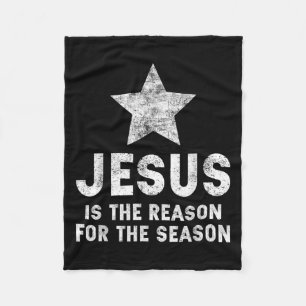 Jesus Is The Reason For The Season Christian Faith Fleece Blanket