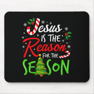 Jesus Is The Reason For The Season Christian Faith Mouse Pad