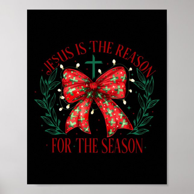 Jesus Is The Reason For The Season Christian Faith Poster (Front)