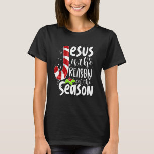 Jesus Is The Reason For The Season Christian Faith T-Shirt